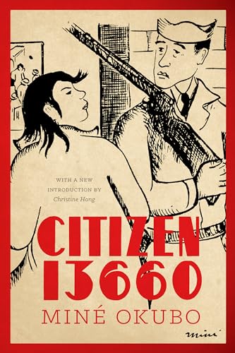 Citizen 13660 (Classics of Asian American Literature) von University of Washington Press